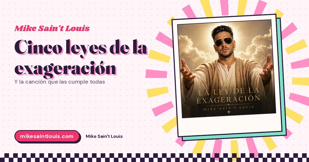 Cinco leyes de la exageración (y la canción que las cumple todas)