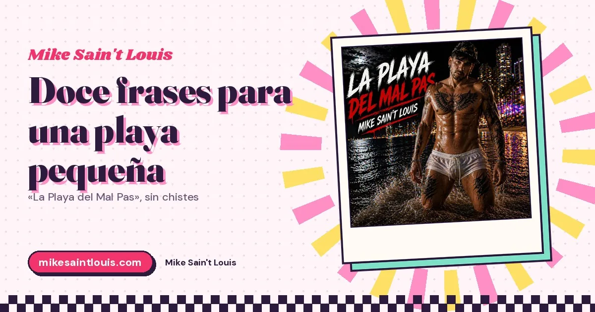 Doce frases para una playa pequeña: «La Playa del Mal Pas»