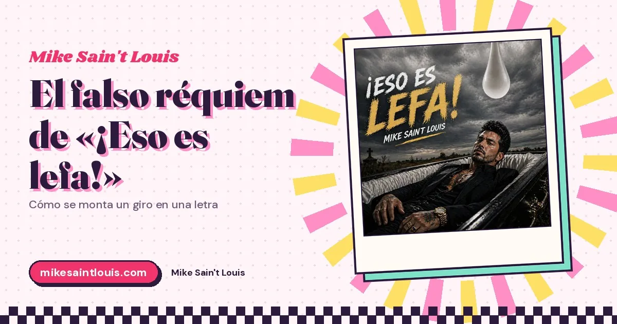 El falso réquiem: cómo monté el giro de «¡Eso es lefa!»