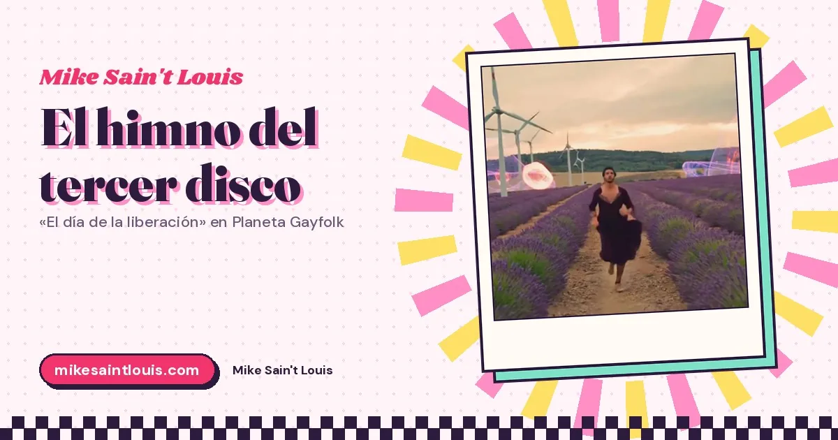 El himno del tercer disco: «El día de la liberación», Benidorm y las canciones a las que responde en Planeta Gayfolk