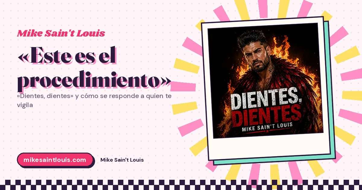 «Este es el procedimiento»: «Dientes, dientes» y cómo se responde a quien te vigila