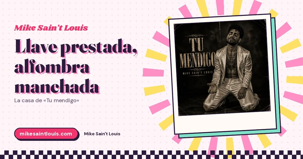 Llave prestada y alfombra manchada: la casa de «Tu mendigo»