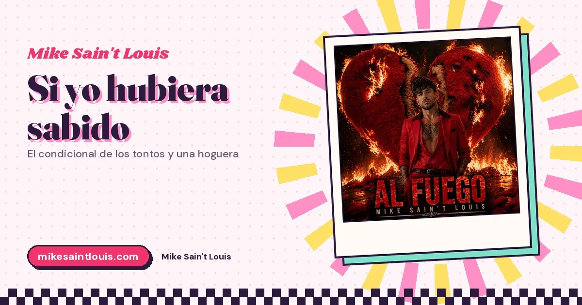 «Si yo hubiera sabido»: the fool's conditional and the bonfire of «Al fuego»