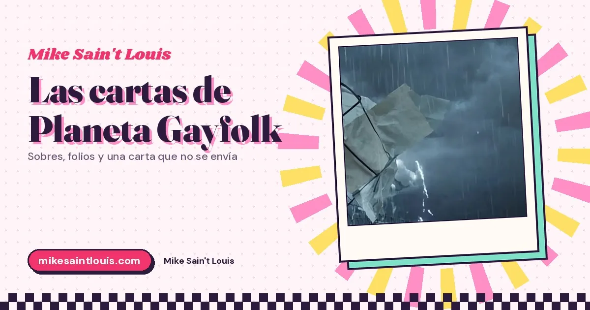 Sobres atrapados en la tormenta y una calle de papeles: las cartas de Planeta Gayfolk