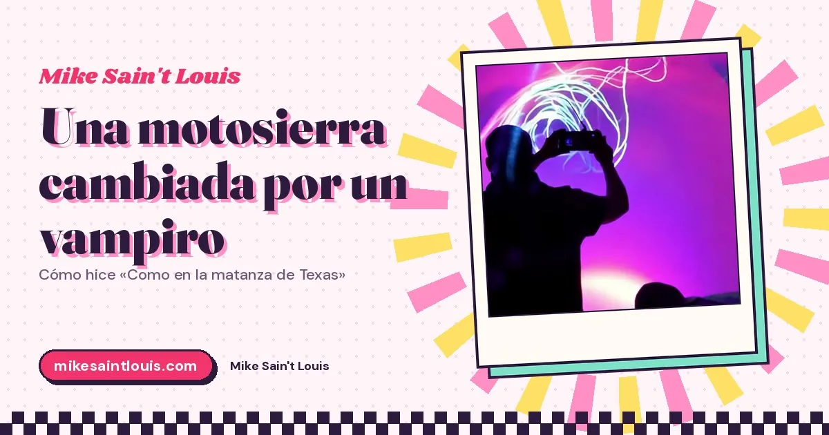 Una motosierra cambiada por un vampiro: cómo hice «Como en la matanza de Texas», el bar, la puerta y el estribillo que baila