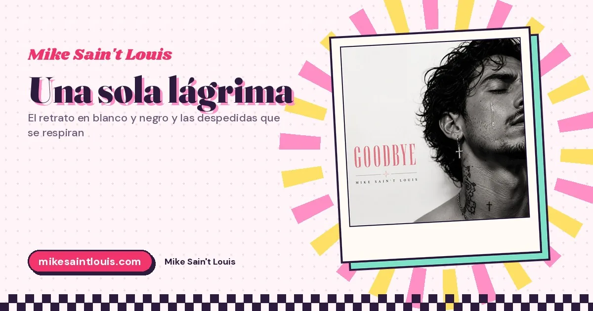 Una sola lágrima: «Goodbye», el retrato en blanco y negro y las despedidas que se respiran