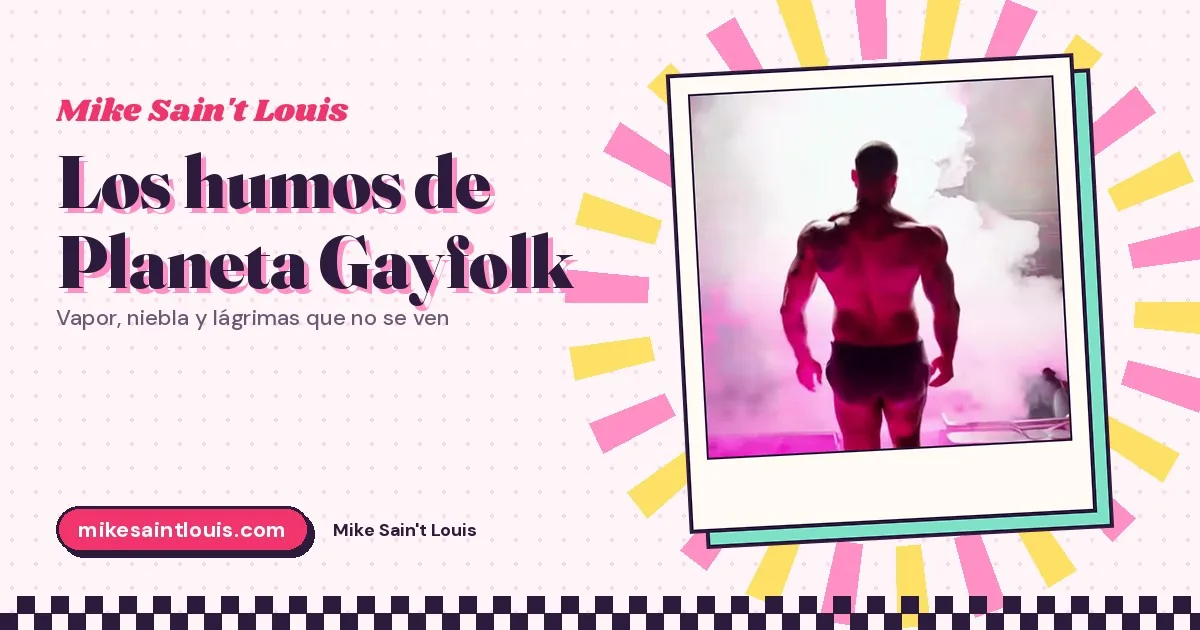 Vapor de sauna, humo verde y una bocanada rosa: los humos de Planeta Gayfolk