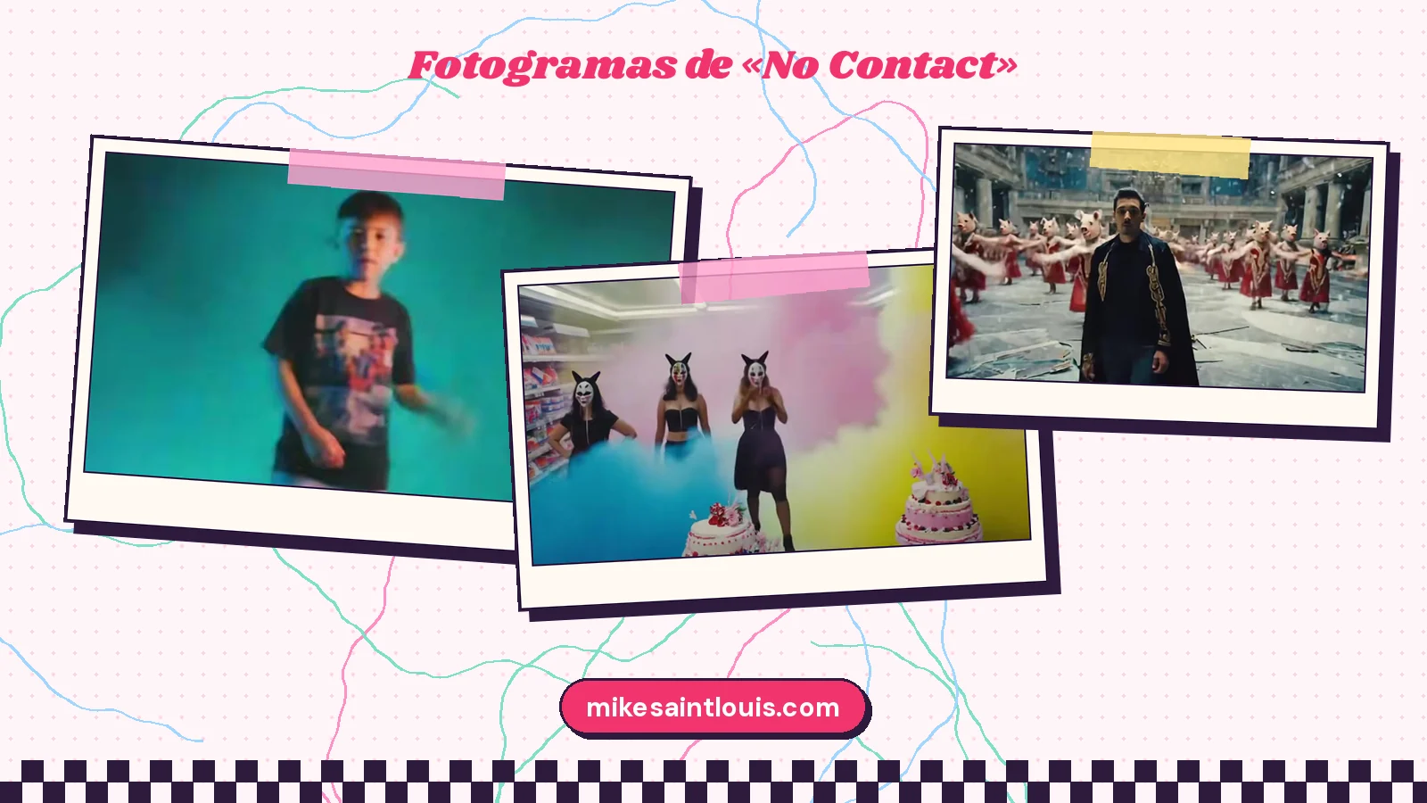 Fotogramas del videoclip oficial de «No Contact», de Mike Sain't Louis
