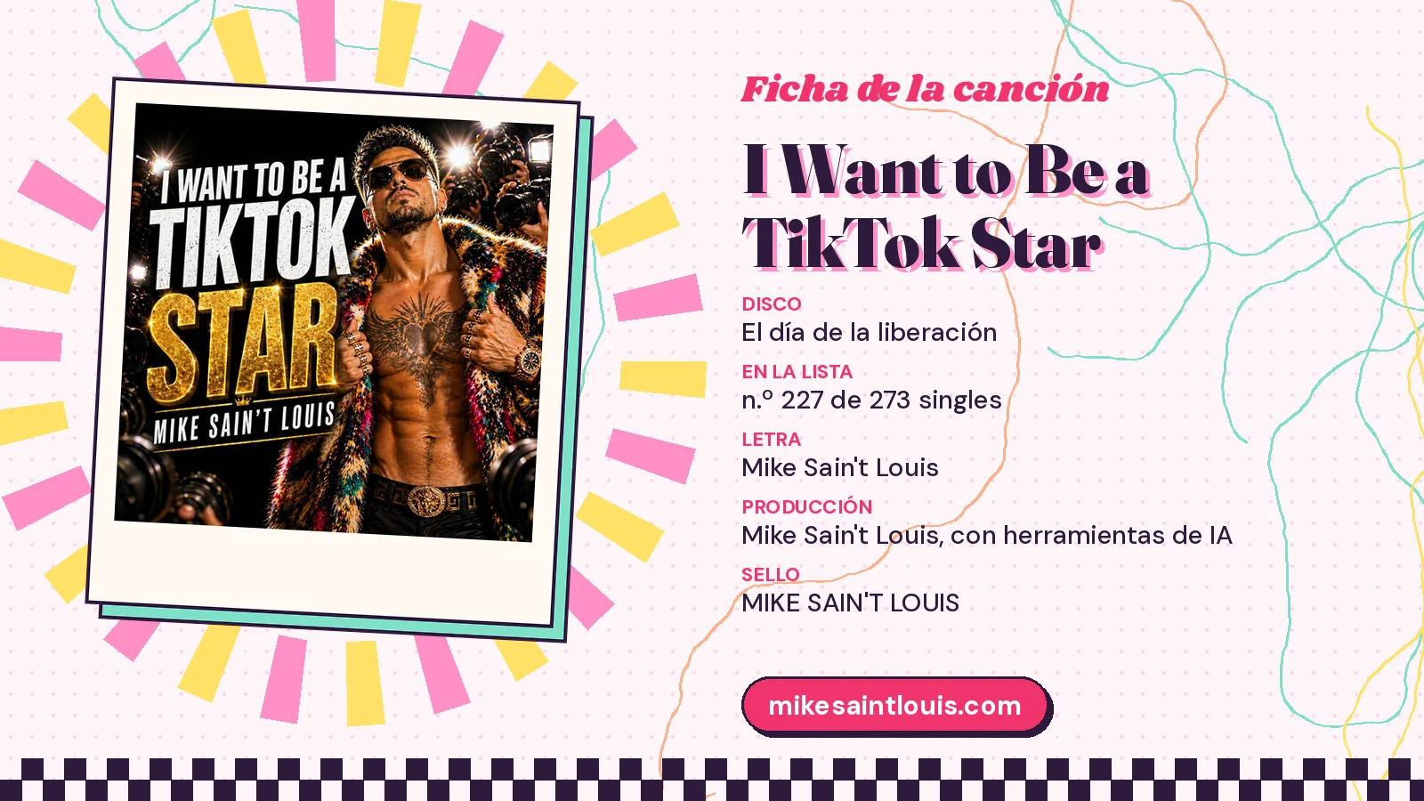 Song card for «I Want to Be a TikTok Star» with its cover art: from the album «El día de la liberación», lyrics and production by Mike Sain't Louis