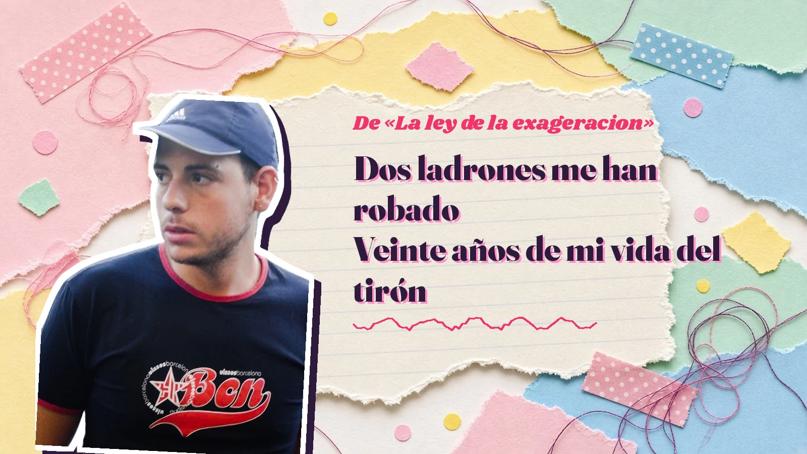 Mike Sain't Louis como pegatina sobre una página de cuaderno con papeles rasgados, con el verso «Dos ladrones me han robado Veinte años de mi vida del tirón» de «La ley de la exageracion»