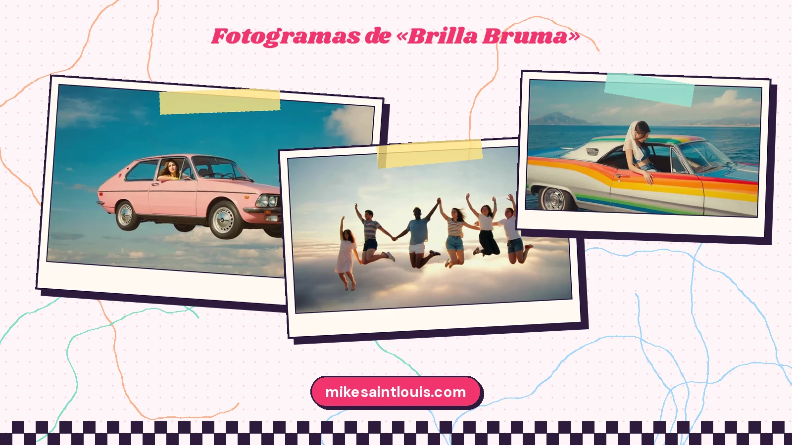 Tres fotogramas del videoclip de «Brilla Bruma»: un coche rosa flotando en el cielo, un grupo saltando de la mano sobre las nubes y una chica asomada a un coche con franjas de arcoíris junto al mar