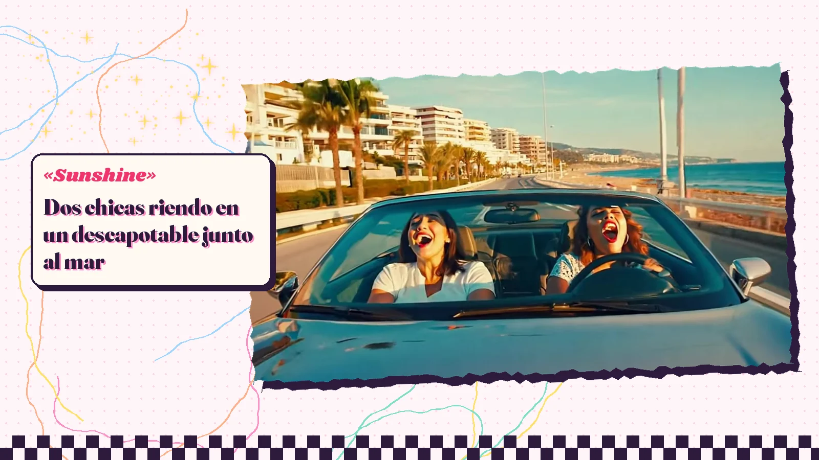 Fotograma de «Sunshine» con dos chicas riendo a carcajadas en un descapotable azul claro por una avenida junto al mar, con el texto «Dos chicas riendo en un descapotable junto al mar»