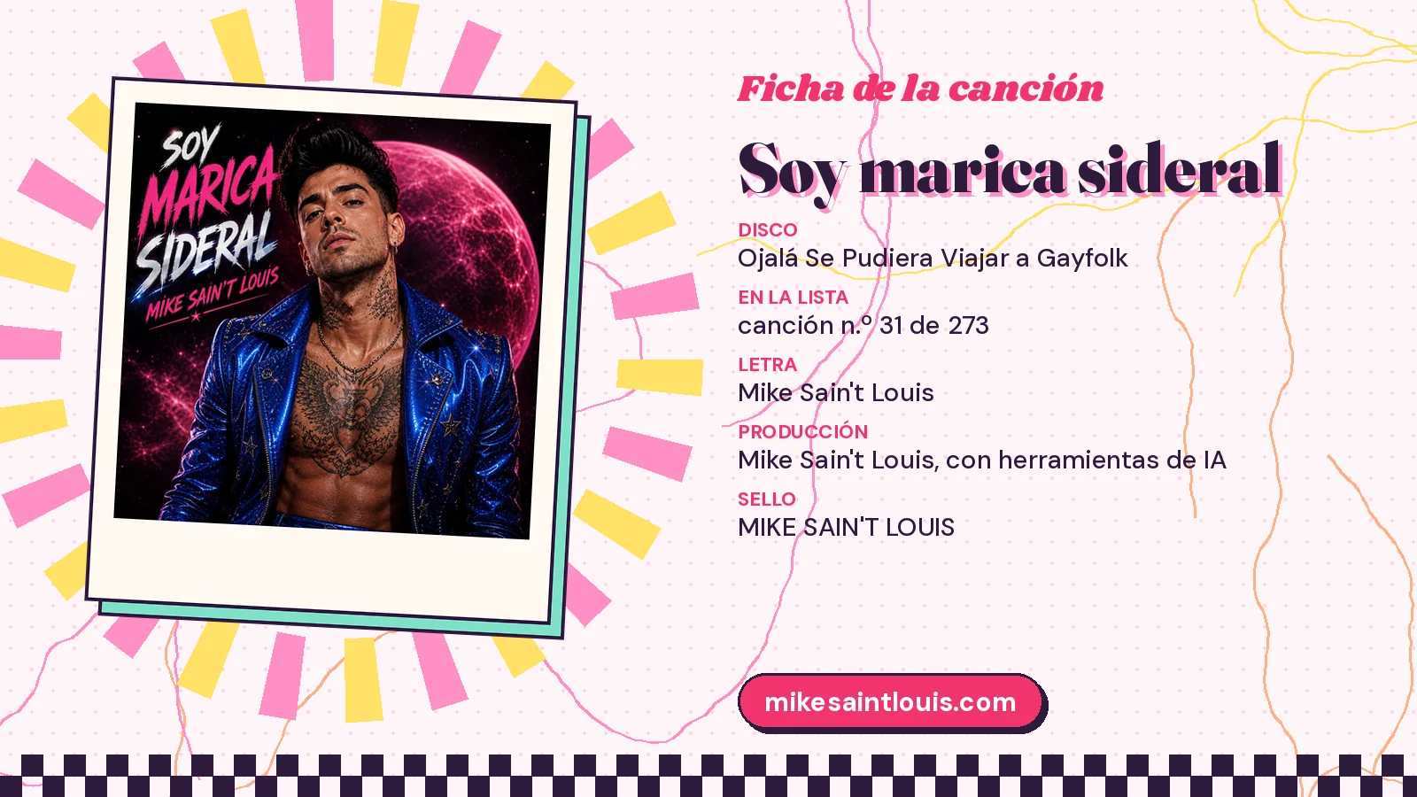 Ficha de la canción «Soy marica sideral» con su carátula: disco «Ojalá Se Pudiera Viajar a Gayfolk», letra y producción de Mike Sain't Louis