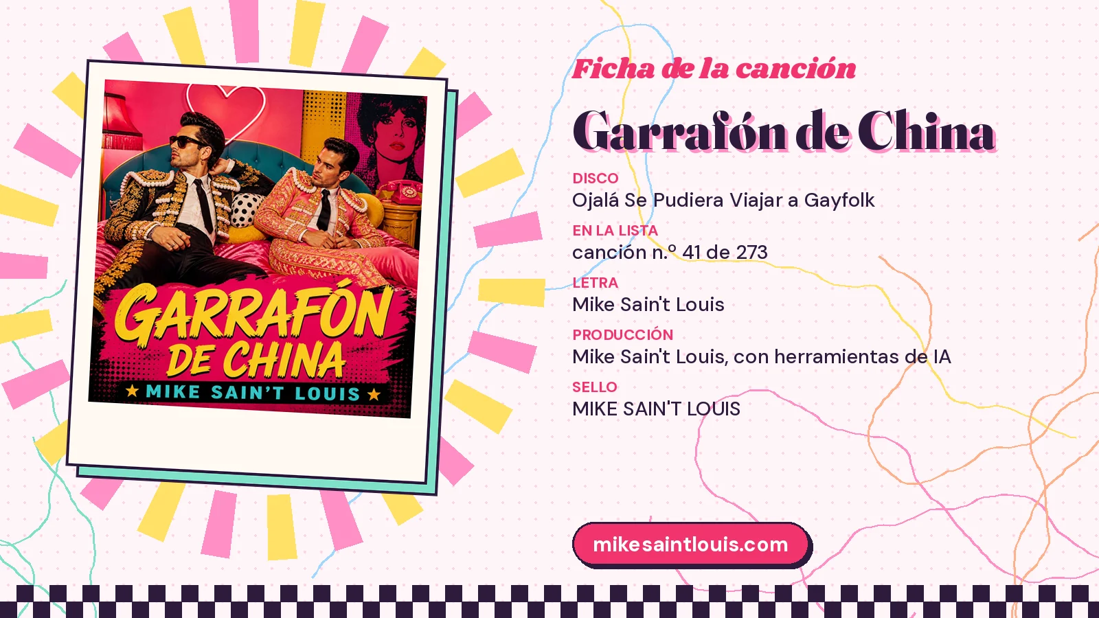Ficha de la canción «Garrafón de China» de Mike Sain't Louis: disco Ojalá Se Pudiera Viajar a Gayfolk, número 41 de 273, letra y producción de Mike Sain't Louis