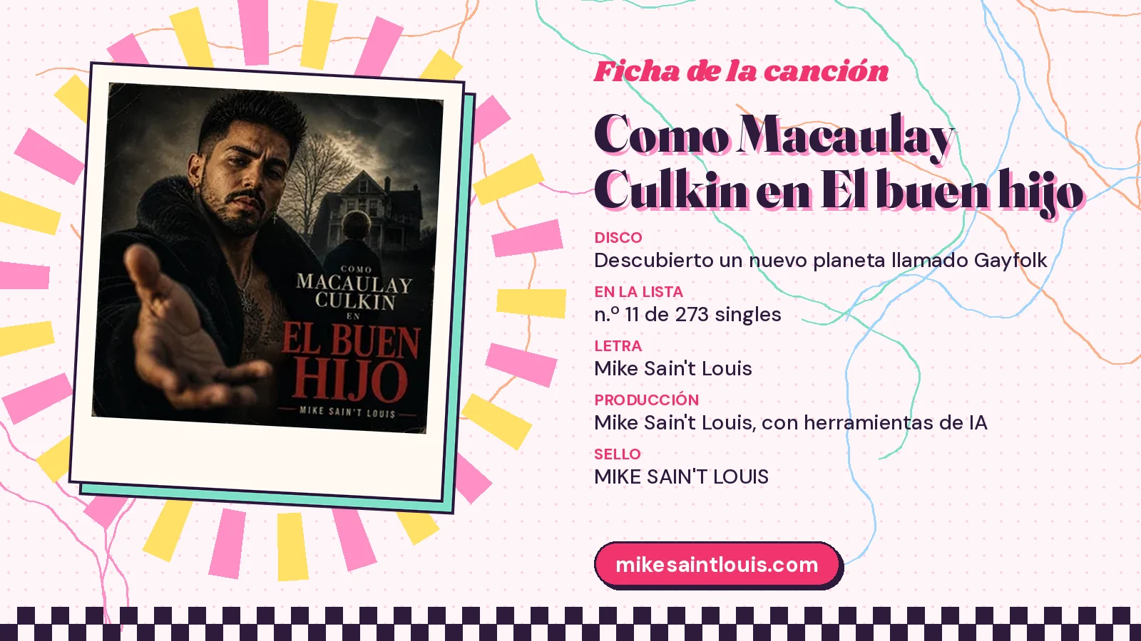 Ficha de la canción «Como Macaulay Culkin en El buen hijo» con su carátula: disco «Descubierto un nuevo planeta llamado Gayfolk», letra y producción de Mike Sain't Louis