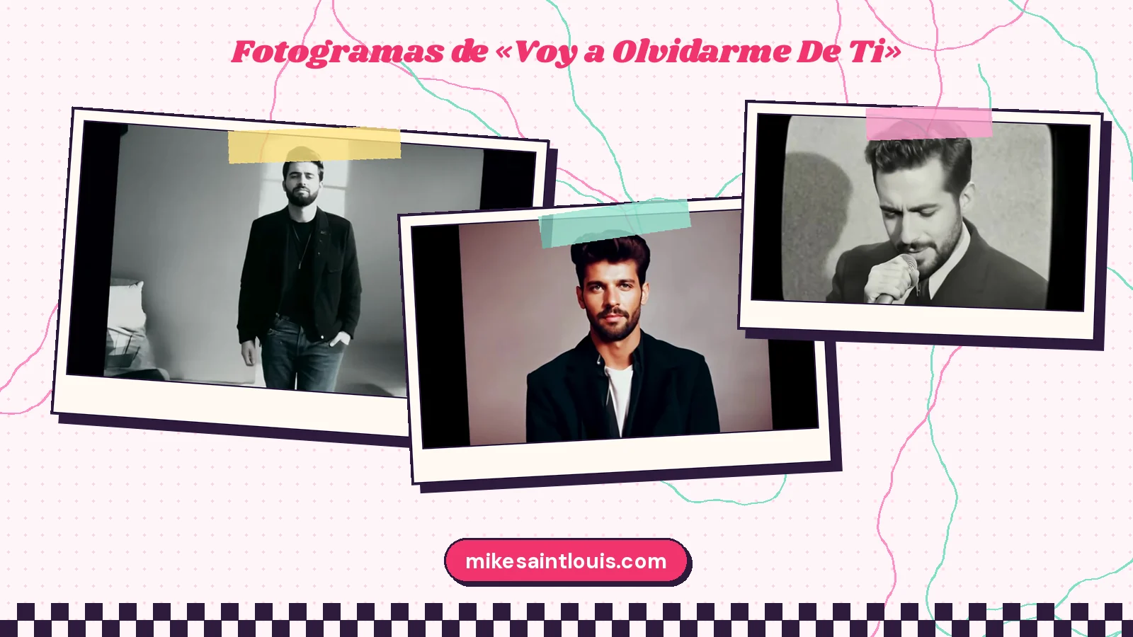 Stills from the official music video for «Voy a Olvidarme De Ti» by Mike Sain't Louis