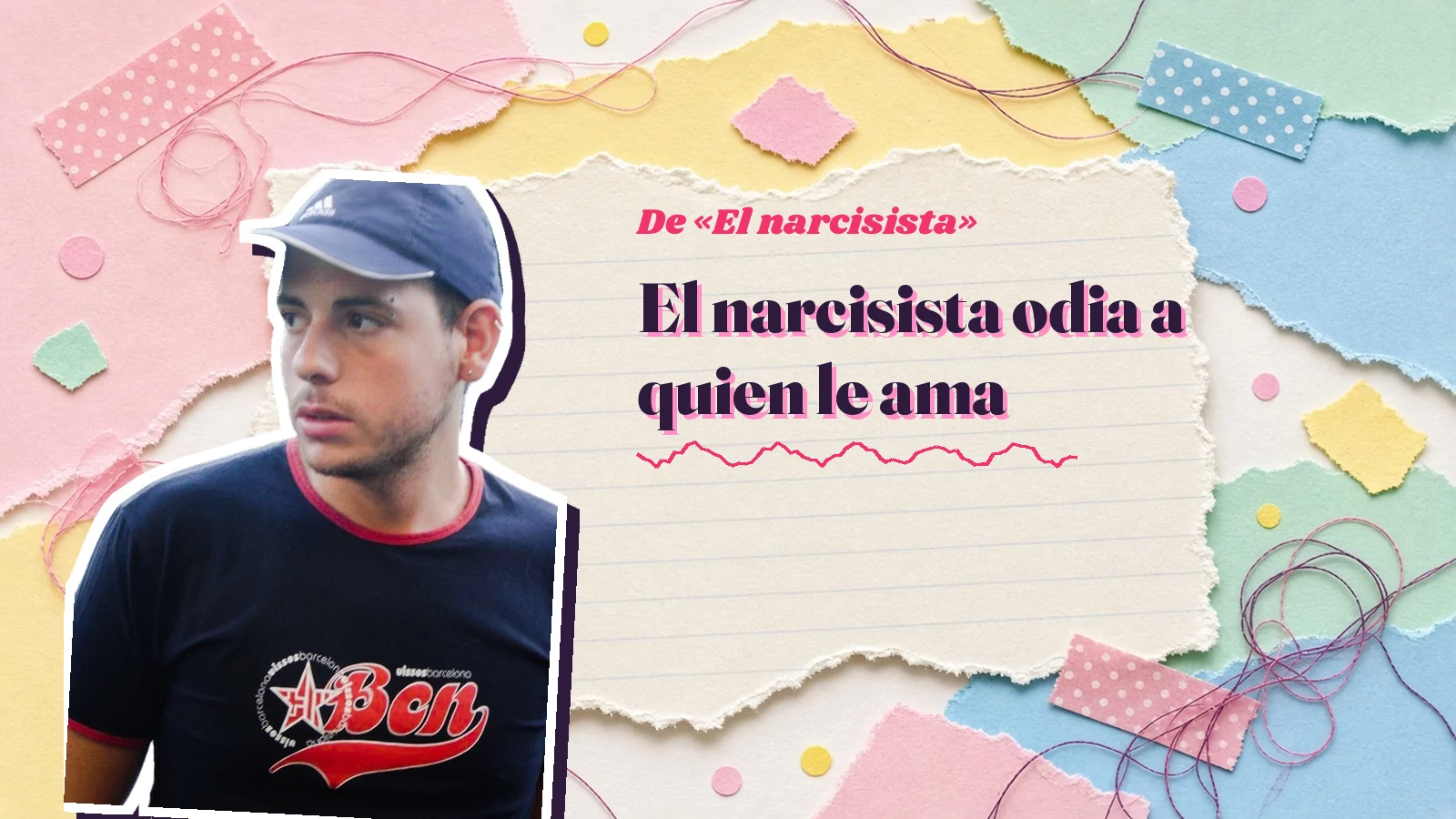 Mike Sain't Louis como pegatina sobre una página de cuaderno con papeles rasgados, con el verso «El narcisista odia a quien le ama» de «El narcisista»