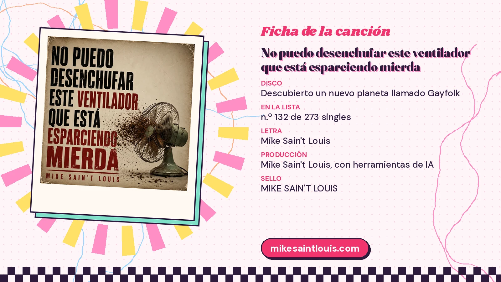 Ficha de la canción «No puedo desenchufar este ventilador que está esparciendo mierda» con su carátula: disco «Descubierto un nuevo planeta llamado Gayfolk», letra y producción de Mike Sain't Louis