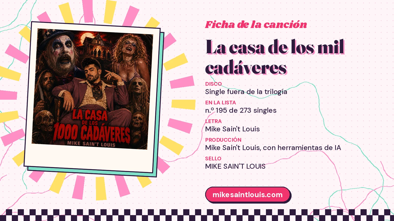 Ficha de la canción «La casa de los mil cadáveres» con su carátula: disco «Single fuera de la trilogía», letra y producción de Mike Sain't Louis