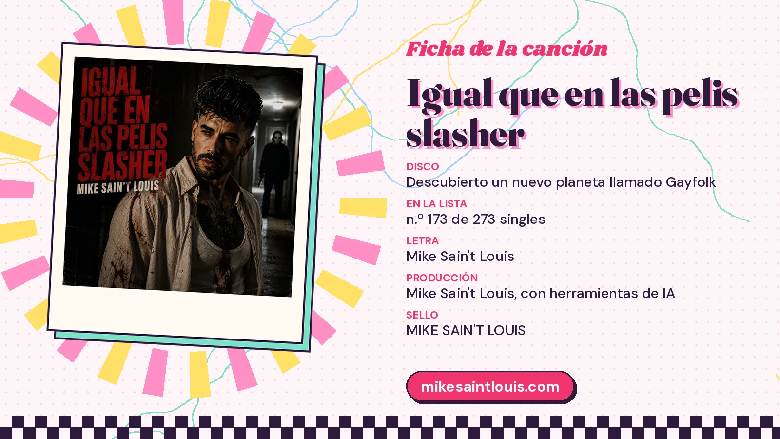 Song card for «Igual que en las pelis slasher» with its cover art: from the album «Descubierto un nuevo planeta llamado Gayfolk», lyrics and production by Mike Sain't Louis