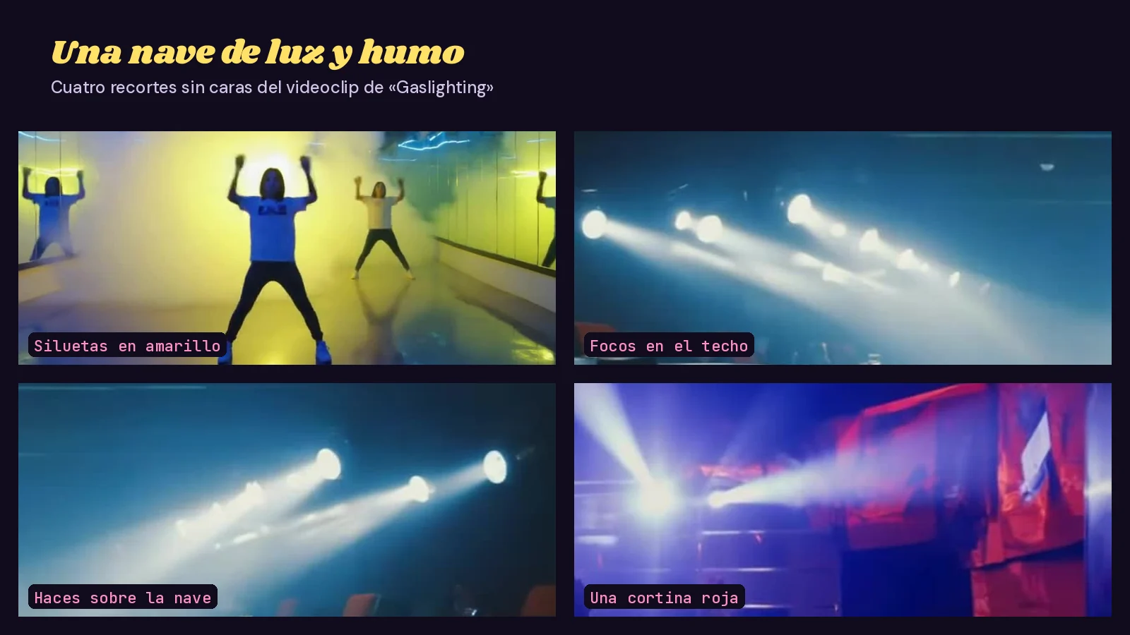 Mosaico de cuatro recortes sin caras del videoclip de «Gaslighting»: siluetas con los brazos en alto ante un humo amarillo, focos blancos en el techo, haces de luz sobre la nave y una cortina roja bajo luz azul
