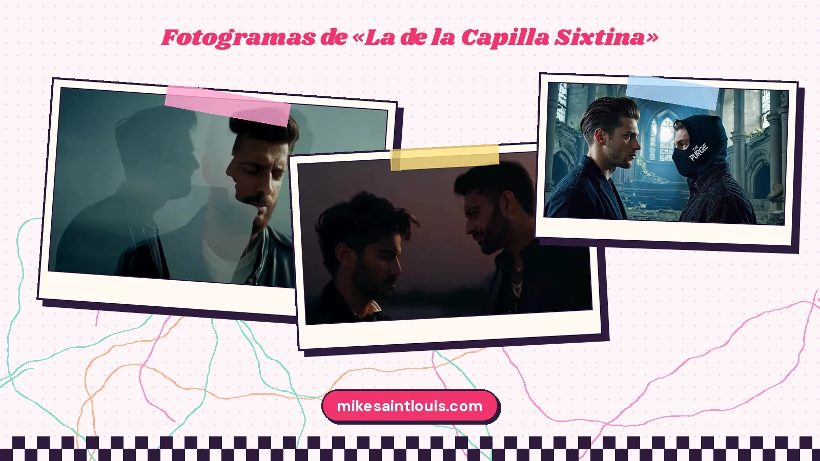 Stills from the official music video for «La de la Capilla Sixtina» by Mike Sain't Louis