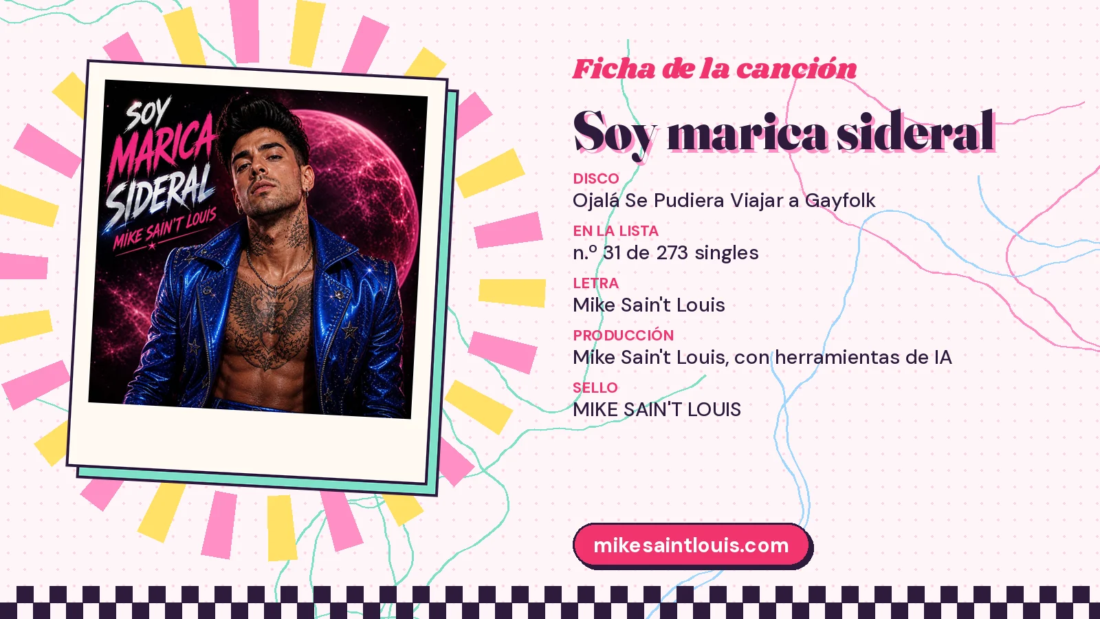Ficha de la canción «Soy marica sideral» con su carátula: disco «Ojalá Se Pudiera Viajar a Gayfolk», letra y producción de Mike Sain't Louis