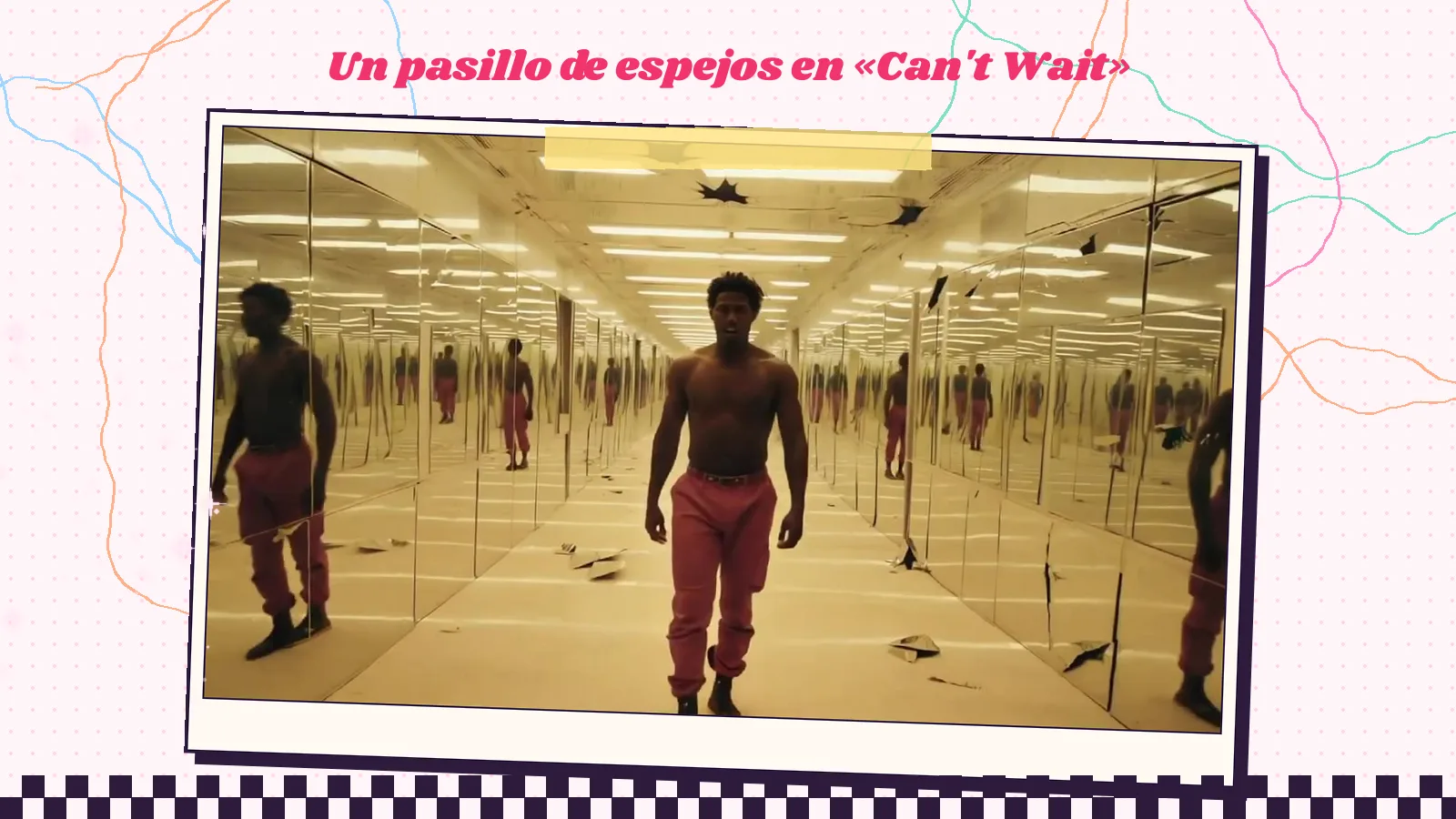 Un chico sin camiseta y con pantalón rojo camina por un pasillo de espejos que lo repiten hasta el infinito, fotograma del videoclip de «Can't Wait»