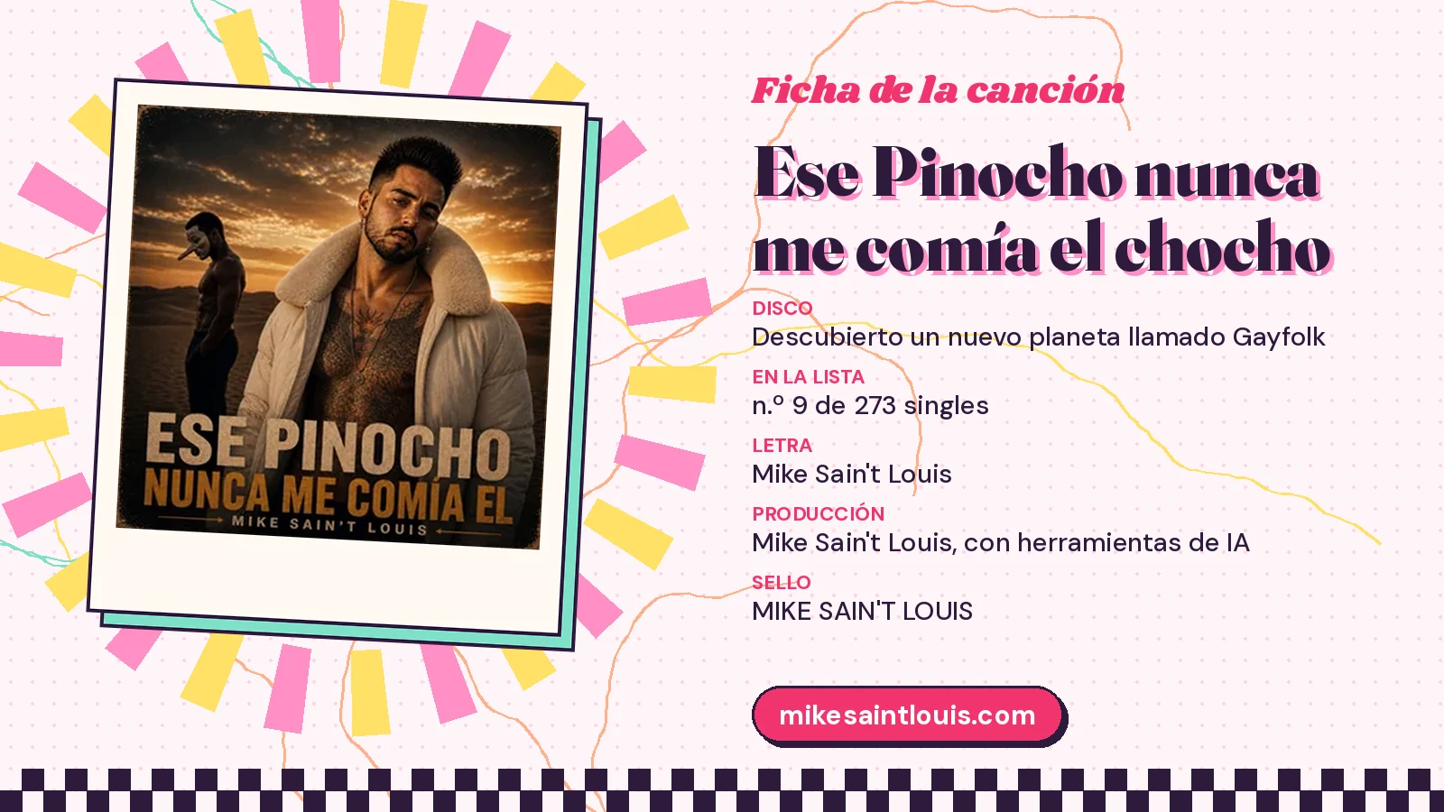 Song card for «Ese Pinocho nunca me comía el chocho» with its cover art: from the album «Descubierto un nuevo planeta llamado Gayfolk», lyrics and production by Mike Sain't Louis