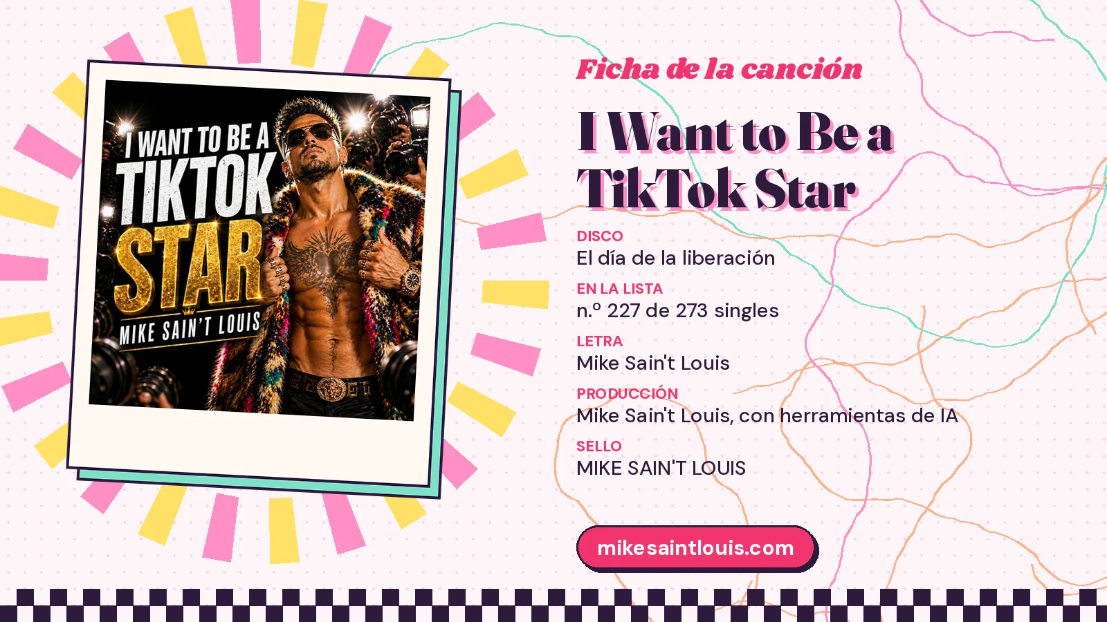 Ficha de la canción «I Want to Be a TikTok Star» con su carátula: disco «El día de la liberación», letra y producción de Mike Sain't Louis