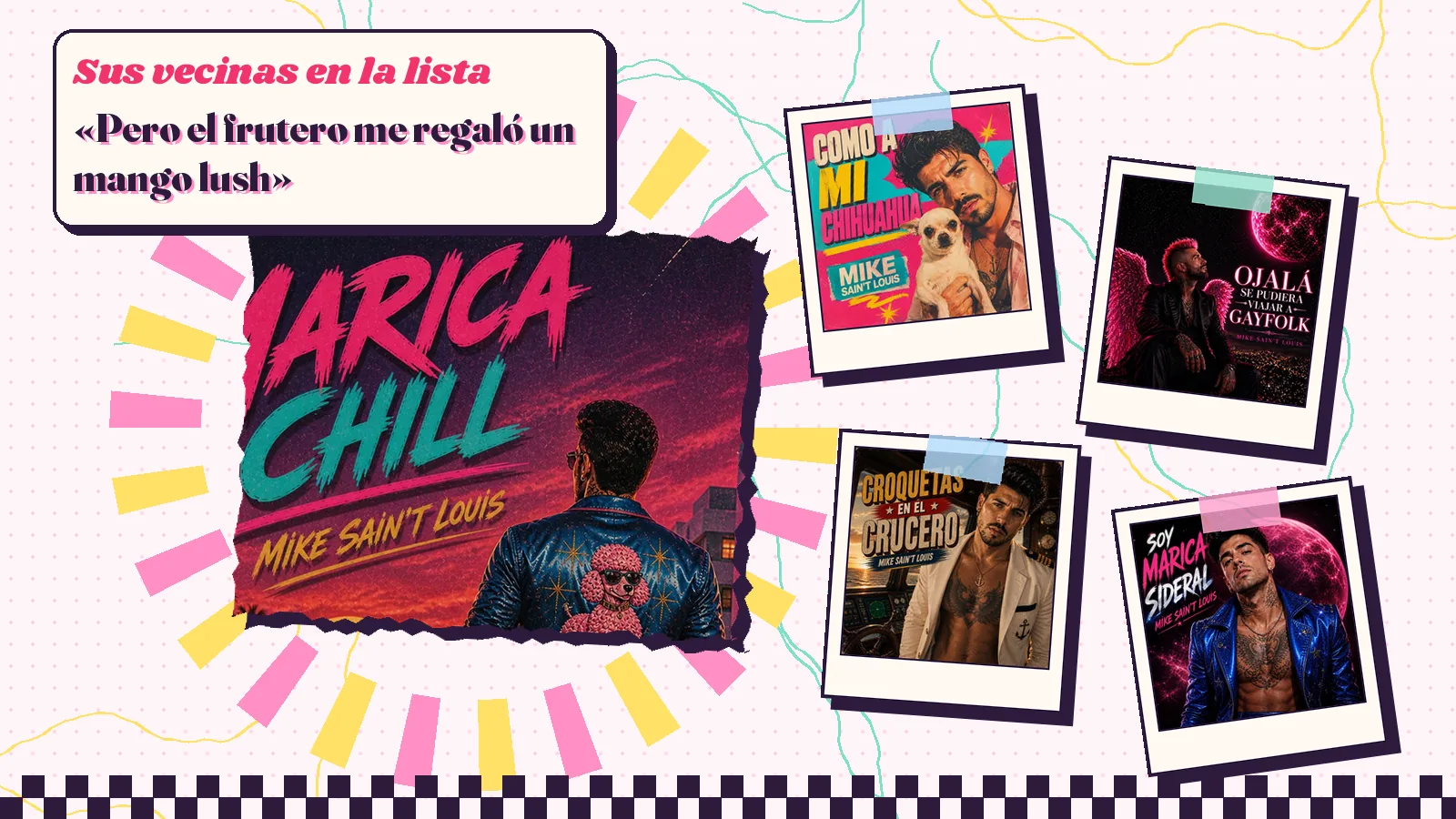 Collage con la portada de «Marica chill», un chico de espaldas con chaqueta de cuero ante palmeras de neón, rodeada de las portadas de otras cuatro canciones del planeta y el verso del frutero y el mango