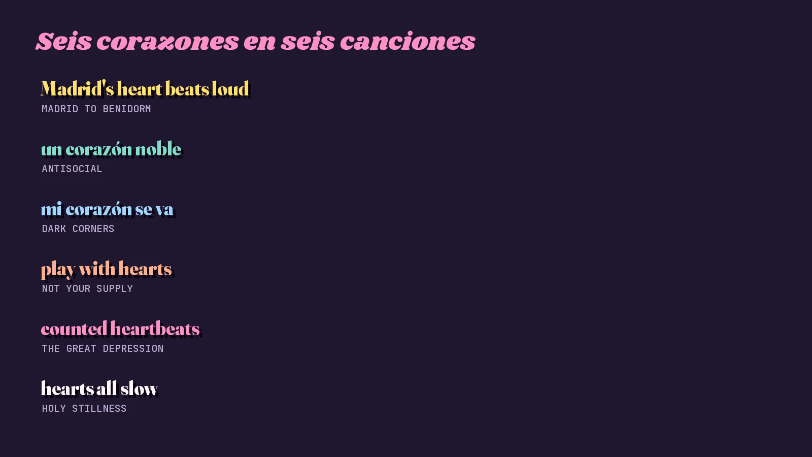 Tarjeta tipográfica oscura con seis fragmentos sobre el corazón de seis canciones de Mike Sain't Louis: Madrid to Benidorm, Antisocial, Dark Corners, Not Your Supply, The Great Depression y Holy Stillness