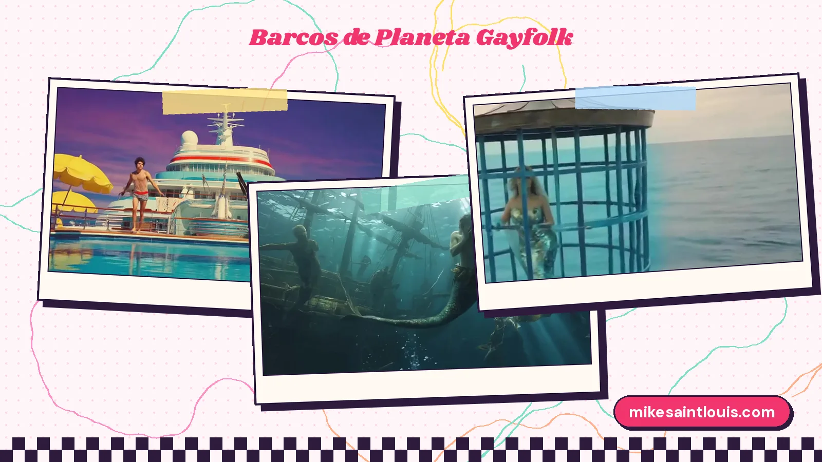 Tres fotogramas de videoclips de Mike Sain't Louis con barcos: la cubierta de un crucero con sombrillas amarillas en «Croquetas en el crucero», un barco de madera hundido con una sirena en «Canguros» y una jaula turquesa flotando en el mar en «Can't Wait»