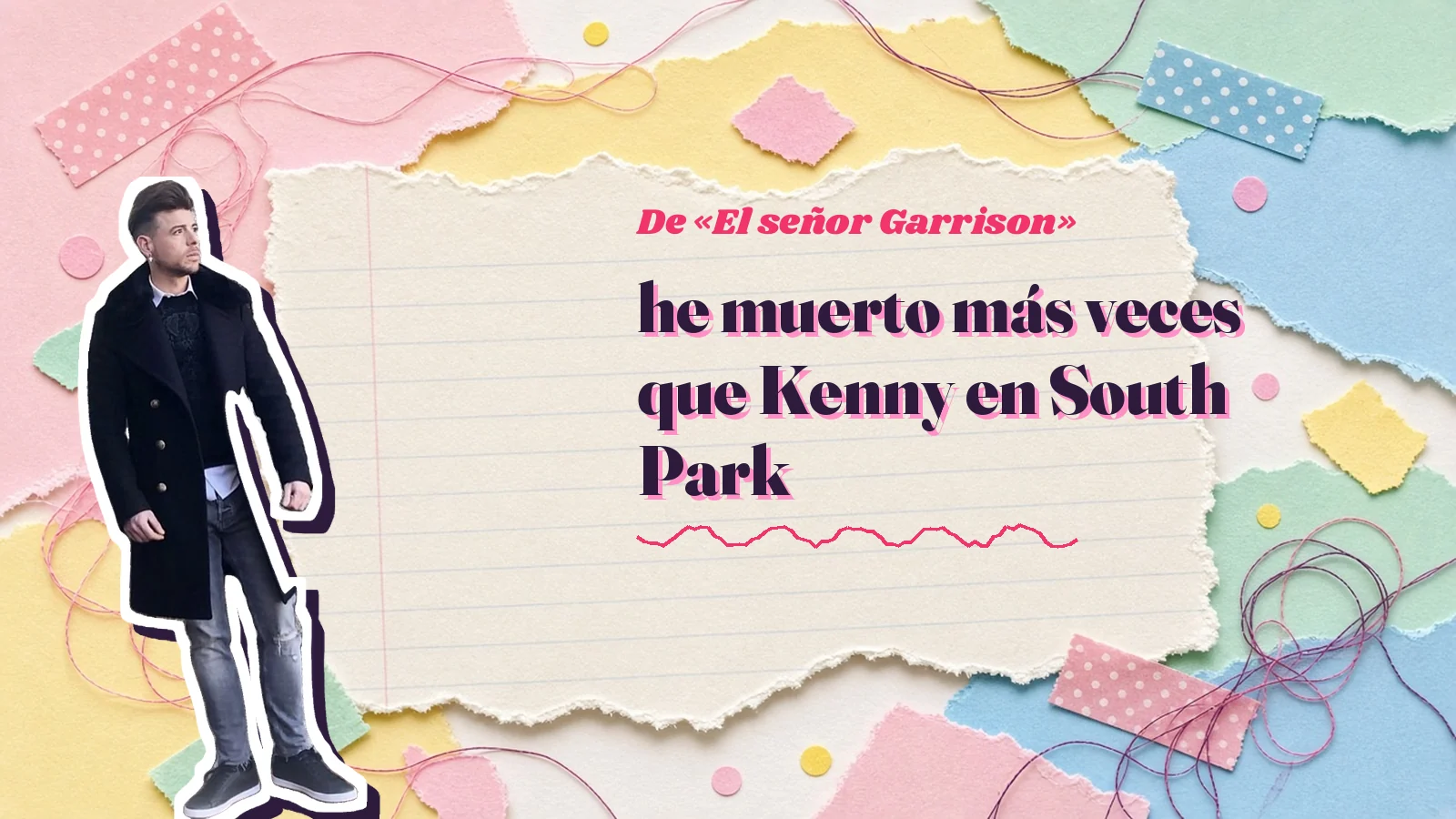 Mike Sain't Louis as a sticker on a notebook page with torn paper, with the Spanish line «he muerto más veces que Kenny en South Park» from «El señor Garrison»
