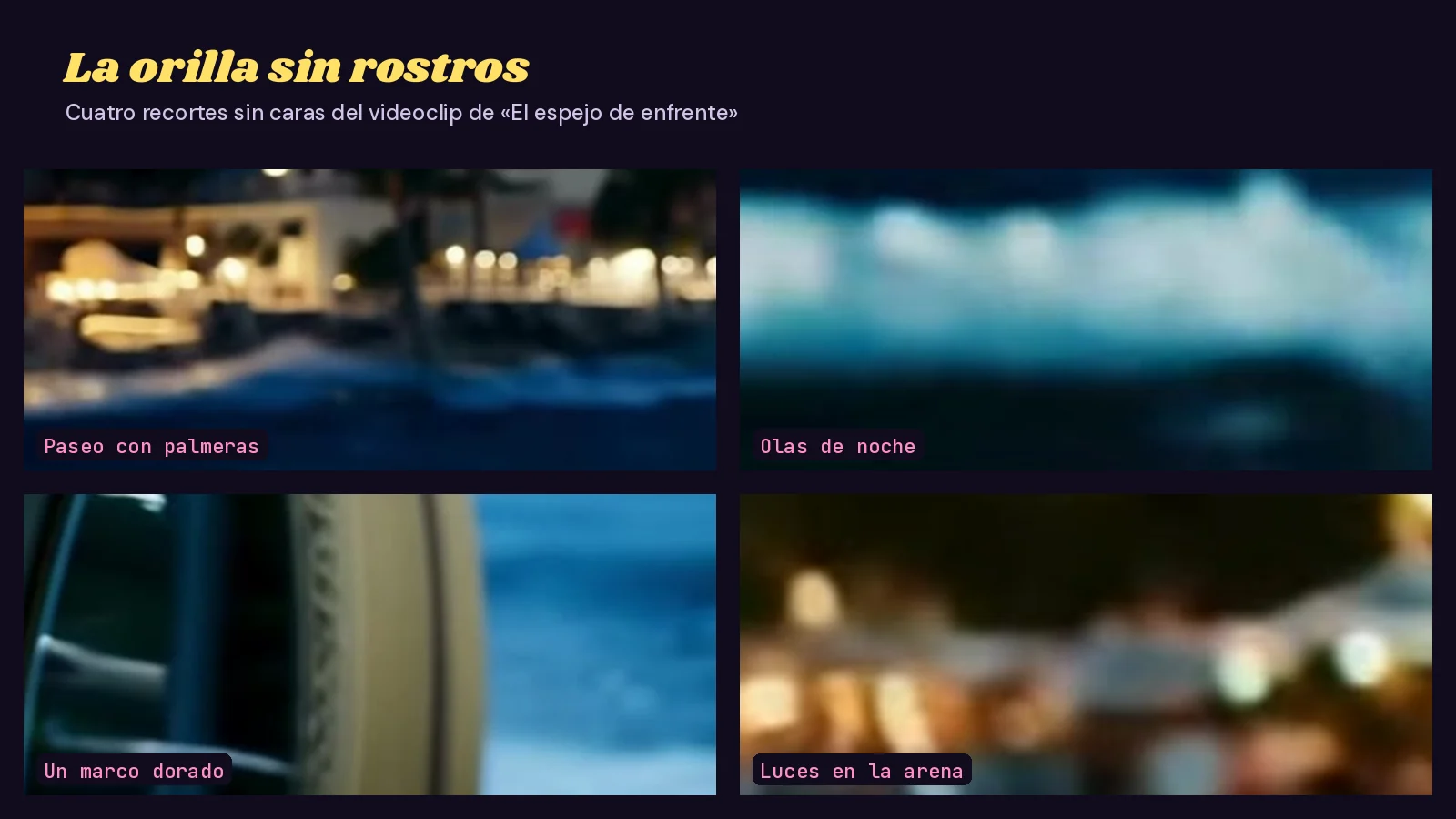 Mosaico de cuatro recortes sin caras del videoclip de «El espejo de enfrente»: luces desenfocadas de un paseo con palmeras, olas rompiendo de noche, el borde de un espejo de marco dorado en la arena y luces cálidas sobre la playa