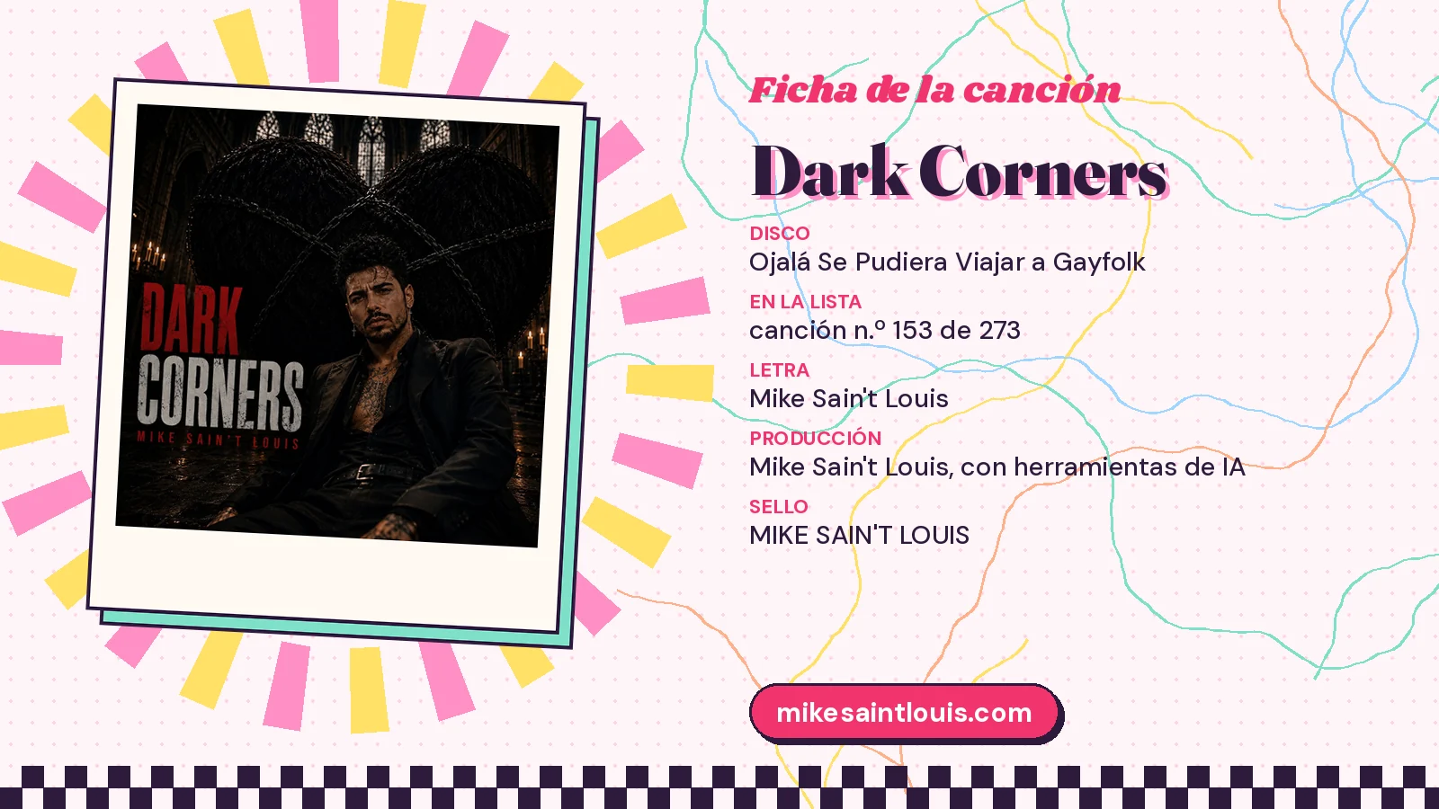 Ficha técnica de «Dark Corners» con su carátula oscura: segundo álbum de la trilogía GAYFOLK, letra y producción de Mike Sain't Louis