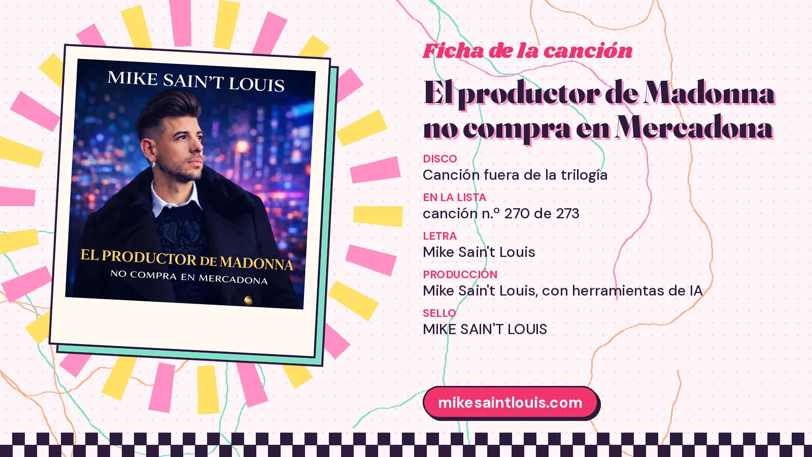 Ficha de la canción «El productor de Madonna no compra en Mercadona» con su carátula: disco «Single fuera de la trilogía», letra y producción de Mike Sain't Louis