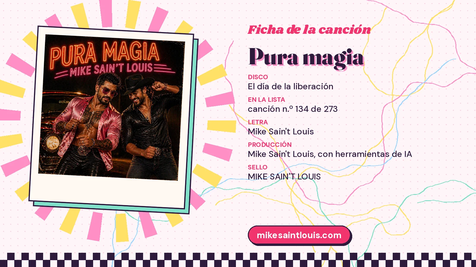 Ficha de «Pura magia»: tercer disco, «El día de la liberación», canción 134 de 273, letra de Mike Sain't Louis y sello propio