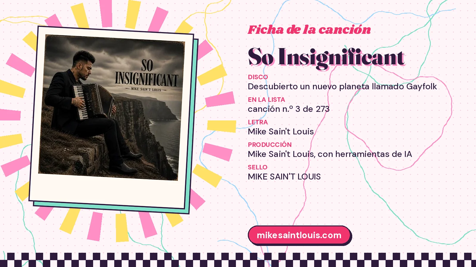 Ficha de la canción «So Insignificant» con su carátula: disco «Descubierto un nuevo planeta llamado Gayfolk», letra y producción de Mike Sain't Louis