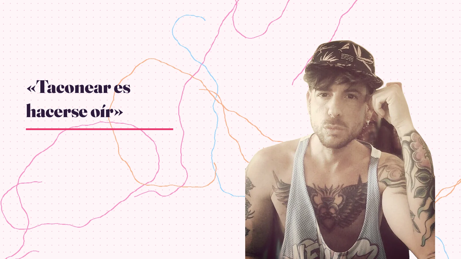 Foto real de Mike Sain't Louis junto a la frase «Taconear es hacerse oír»