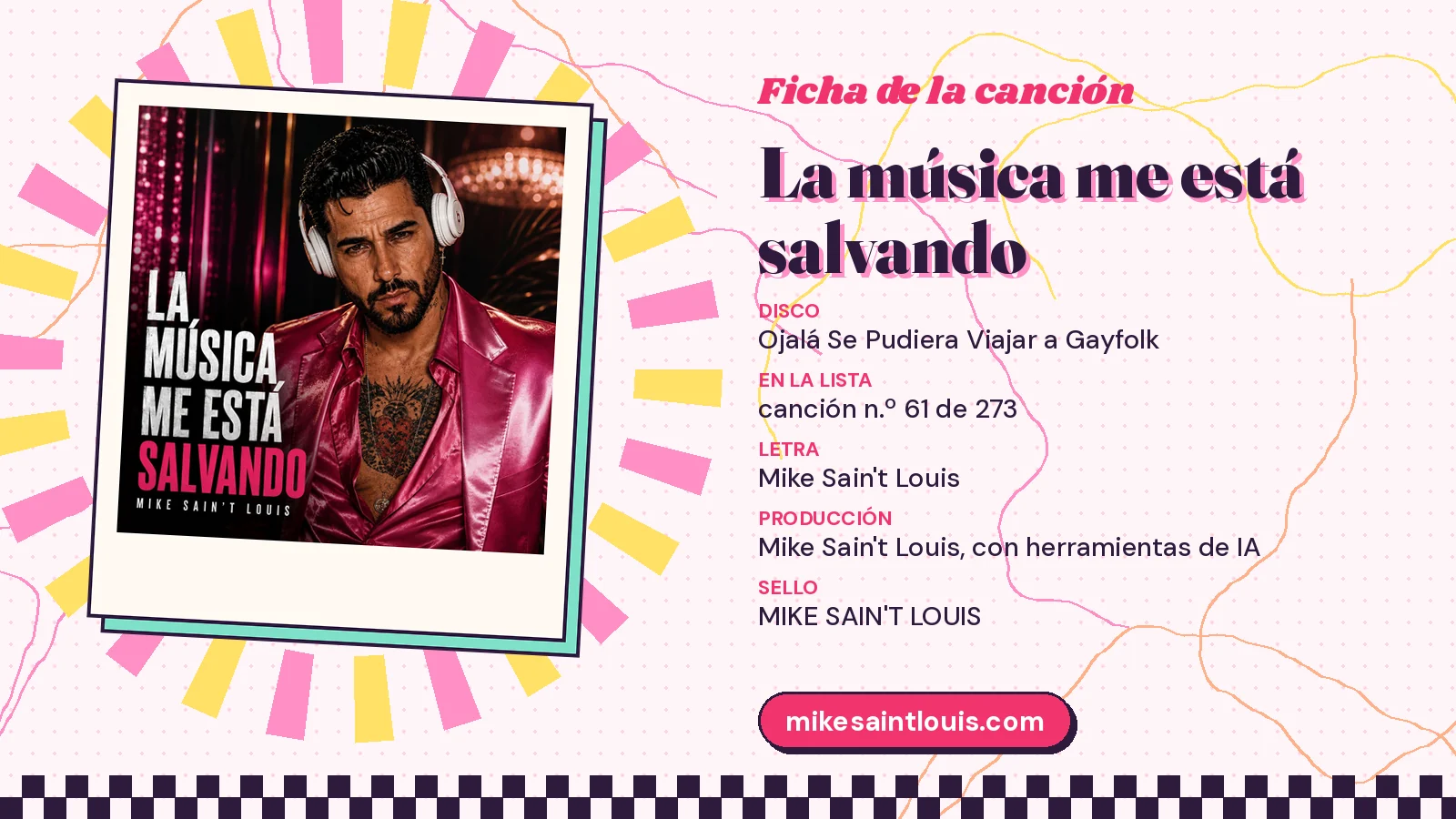 Ficha de la canción «La música me está salvando» con su carátula: disco «Ojalá Se Pudiera Viajar a Gayfolk», letra y producción de Mike Sain't Louis
