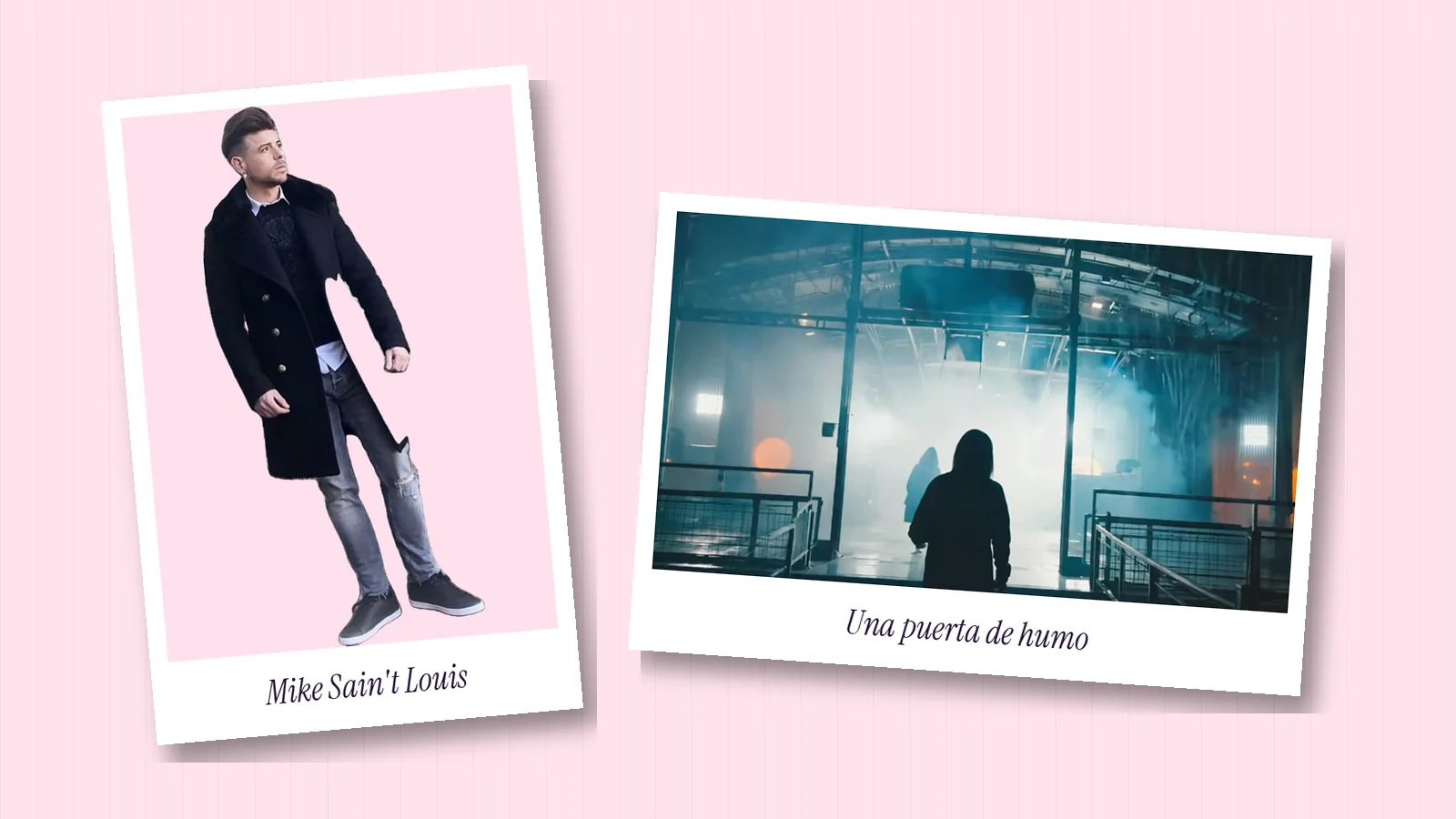 Dos polaroids sobre fondo rosa: una foto real de Mike Sain't Louis con abrigo negro y, al lado, un fotograma del videoclip de «El castigo más duro» con una figura encapuchada de espaldas ante una entrada acristalada llena de humo blanco