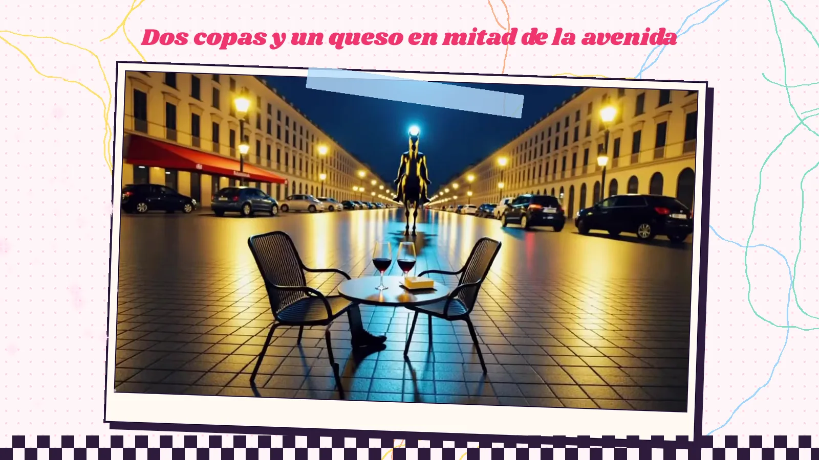 Fotograma de «Hetero»: una mesa de terraza con dos copas de vino tinto y un trozo de queso en mitad de una avenida mojada, con la estatua iluminada de un jinete al fondo