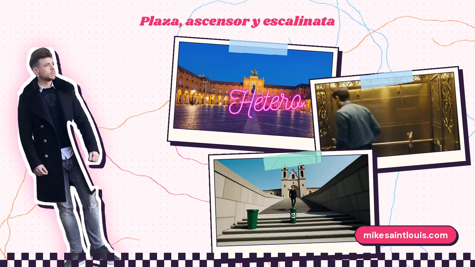 Mike Sain't Louis con abrigo negro junto a tres fotogramas de «Hetero»: el título en neón rosa sobre la plaza, un hombre de espaldas en un ascensor dorado y una escalinata con contenedores verdes ante una iglesia