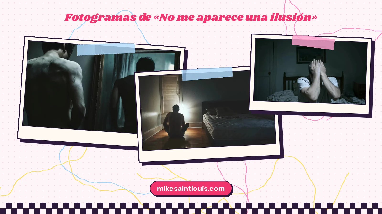 Fotogramas del videoclip oficial de «No me aparece una ilusión», de Mike Sain't Louis