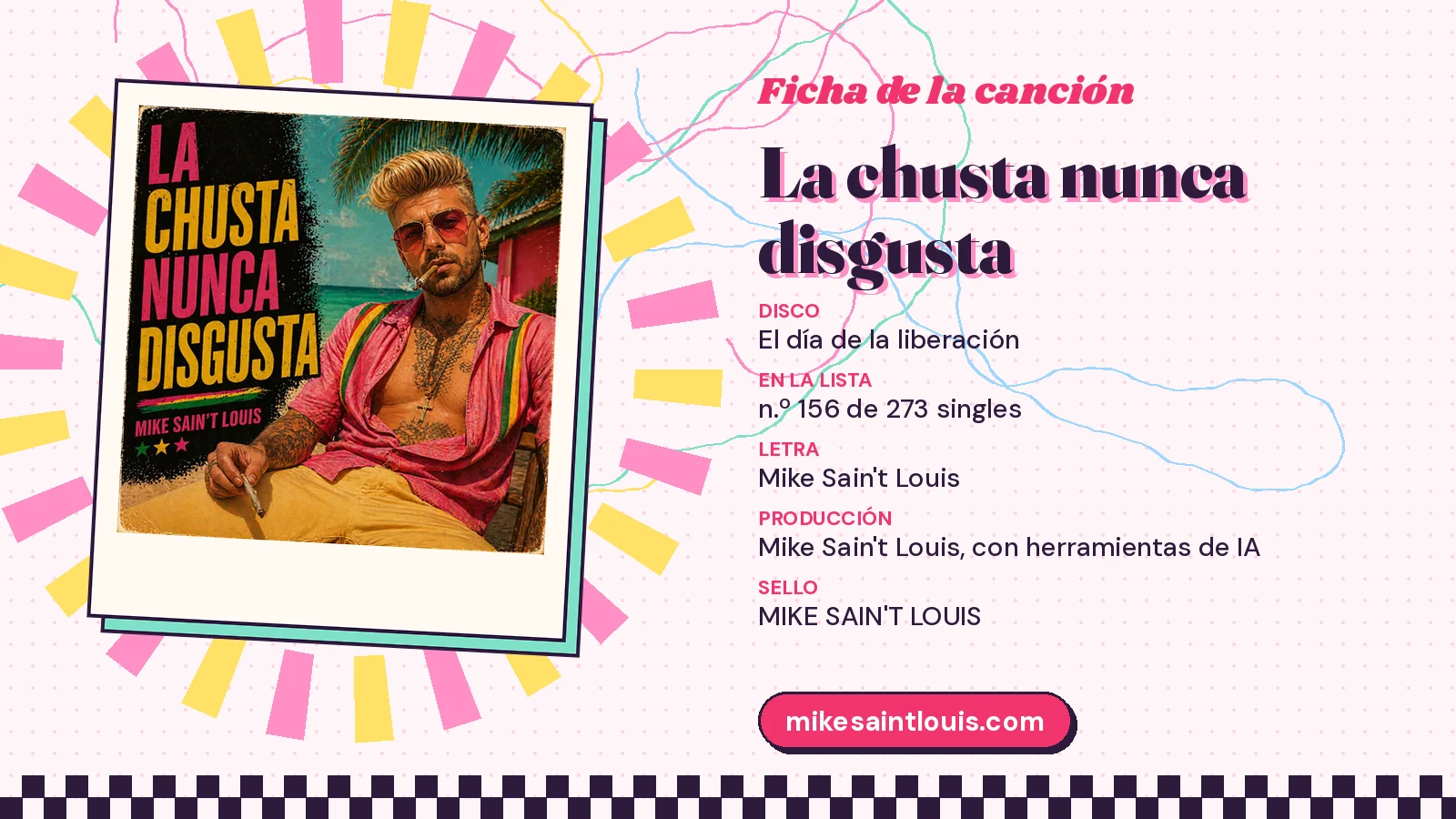 Ficha de la canción «La chusta nunca disgusta» con su carátula: disco «El día de la liberación», letra y producción de Mike Sain't Louis