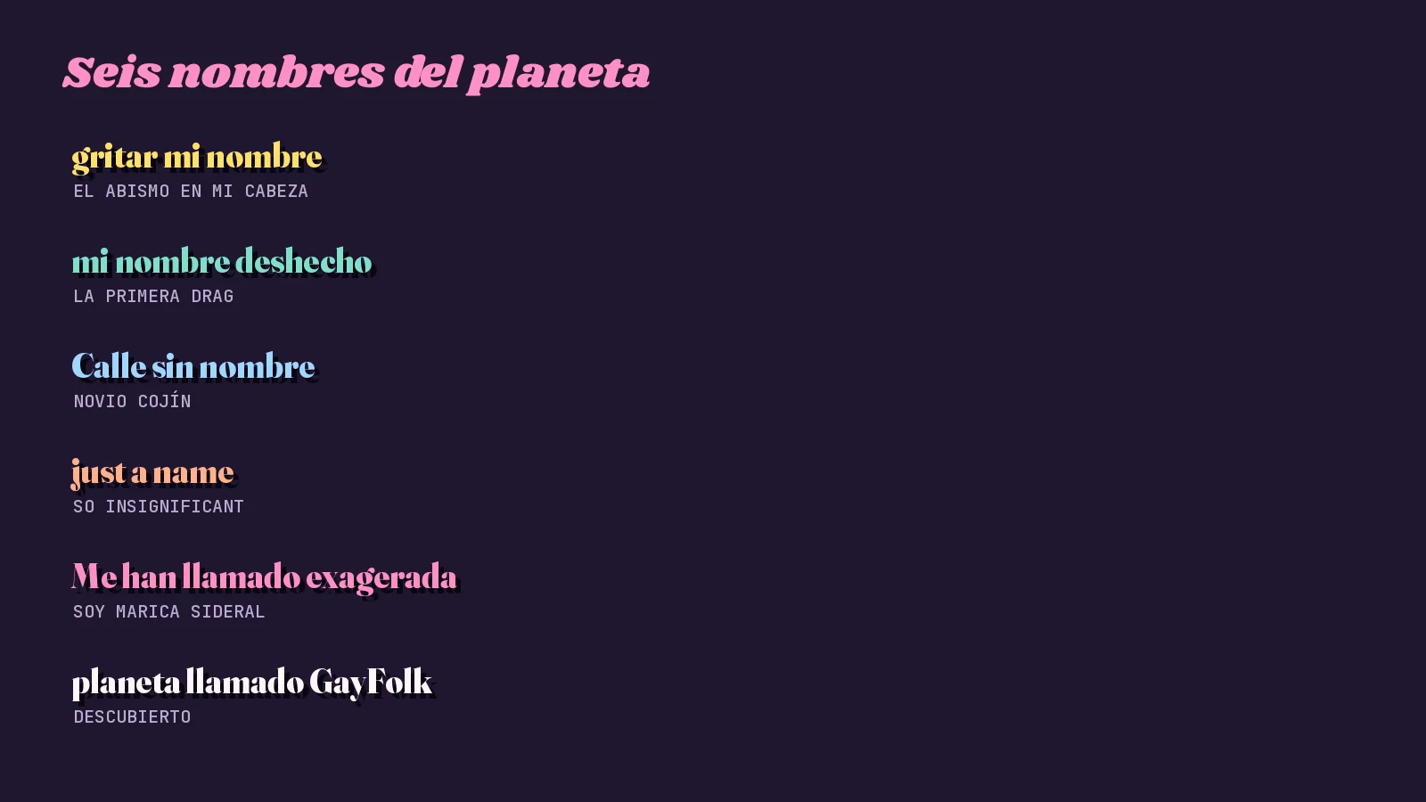Tarjeta oscura con seis fragmentos de letras de Mike Sain't Louis que hablan de nombres, de «El abismo en mi cabeza» a «Descubierto un nuevo planeta llamado Gayfolk»