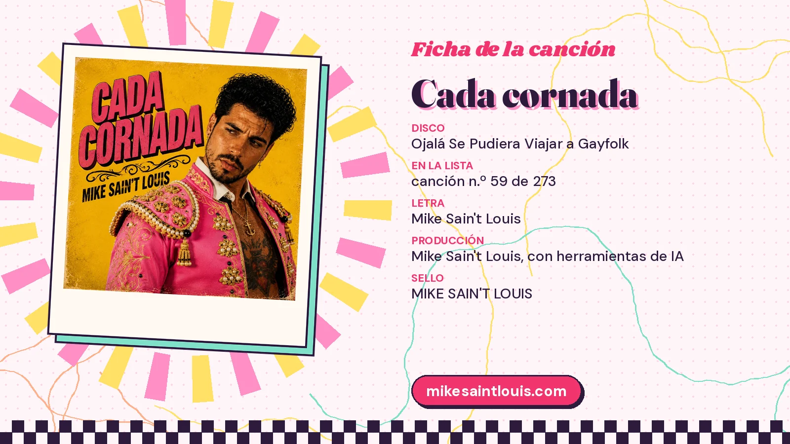 Ficha de la canción «Cada cornada» con su carátula: disco «Ojalá Se Pudiera Viajar a Gayfolk», letra y producción de Mike Sain't Louis