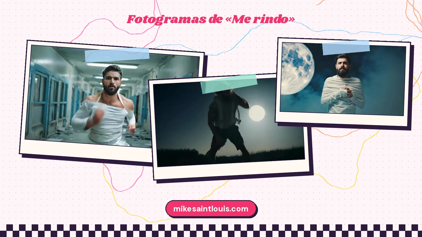 Tres fotogramas del videoclip de «Me rindo» de Mike Sain't Louis: un hombre con ropa blanca de correas corre por un pasillo abandonado, una silueta pasa delante de la luna llena y el mismo hombre envuelto en tela blanca bajo la luna