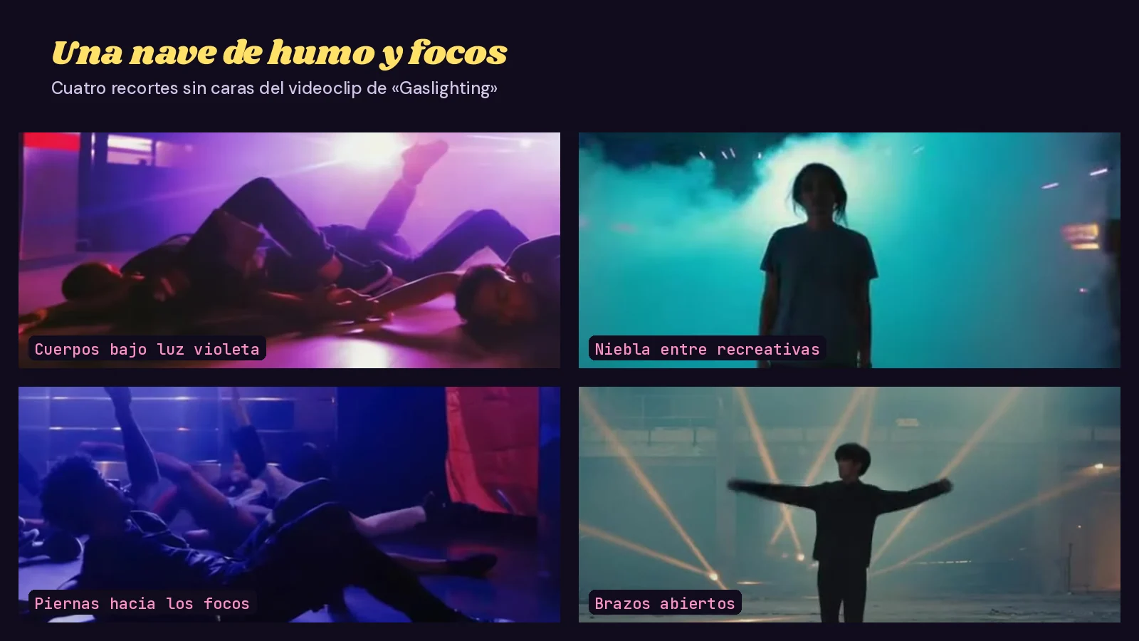 Mosaico de cuatro recortes sin caras del videoclip de «Gaslighting»: cuerpos tumbados bajo luz violeta, una silueta en la niebla entre máquinas recreativas, piernas alzadas hacia los focos y una figura con los brazos abiertos